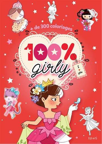 Emprunter 100 % fille. de 300 coloriages livre