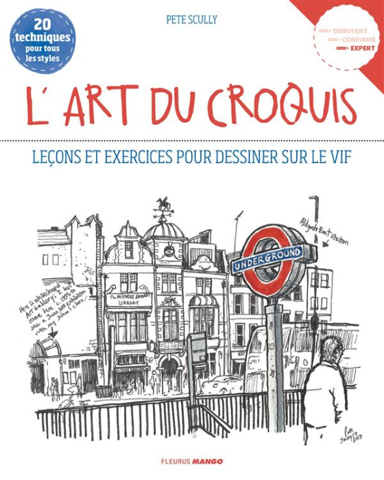 Emprunter L'art du croquis. Leçons et exercices pour dessiner sur le vif livre