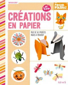Emprunter Créations en papier. Plus de 50 modèles faciles à réaliser livre