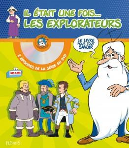 Emprunter Il était une fois... les explorateurs. Avec 2 épisodes de la série en DVD : Les premiers explorateur livre