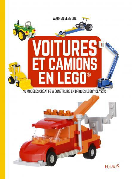 Emprunter Voitures et camions en Lego. 40 modèles créatifs à construire en briques Lego Classic livre
