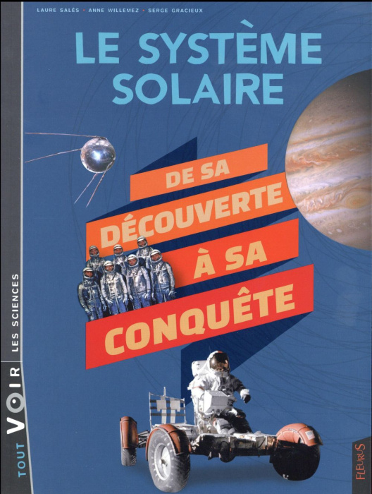 Emprunter Le système solaire. De sa découverte à sa conquête livre
