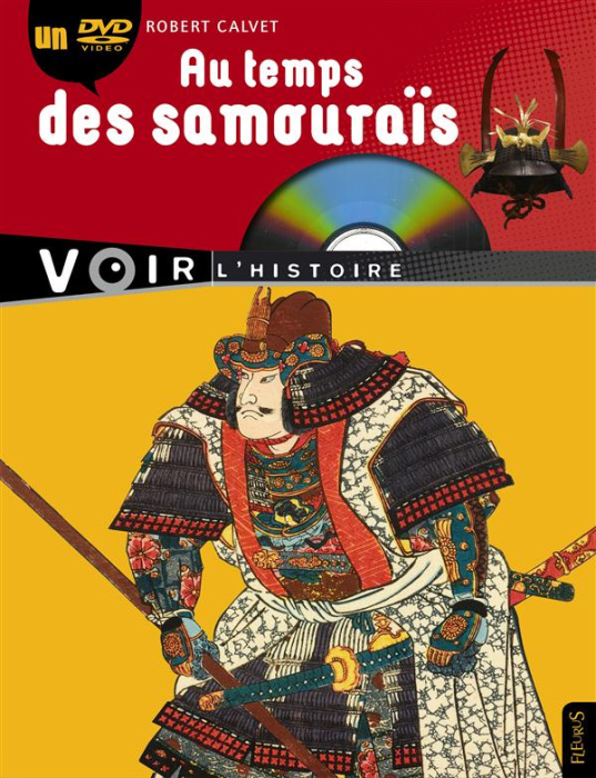 Emprunter Au temps des samouraïs. Avec 1 DVD livre