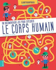 Emprunter Le corps humain. Un documentaire-jeu pour explorer livre