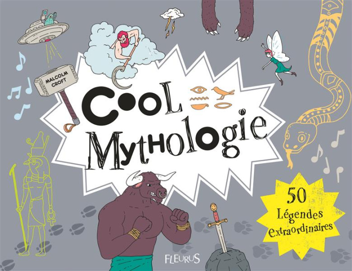 Emprunter Cool Mythologie. 50 légendes extraordinaires livre