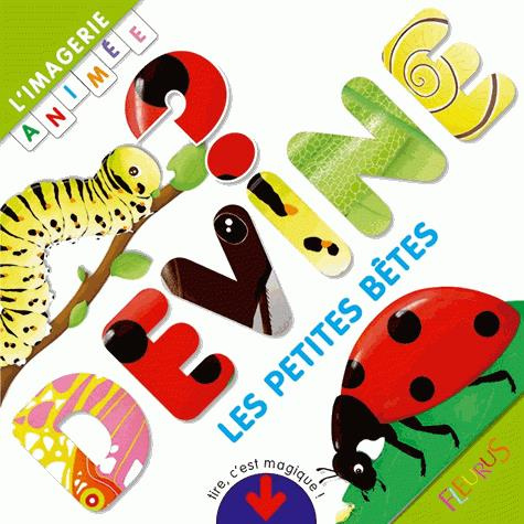 Emprunter Devine ? Les petites bêtes livre