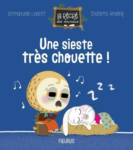 Emprunter Une sieste très chouette ! livre