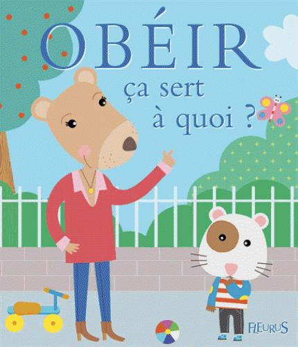 Emprunter Obéir ça sert à quoi ? livre