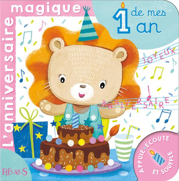 Emprunter L'anniversaire magique de mes 1 an livre