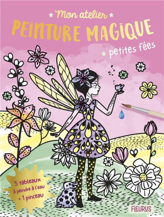 Emprunter Petites fées. 5 tableaux à peindre à l'eau 1 pinceau livre