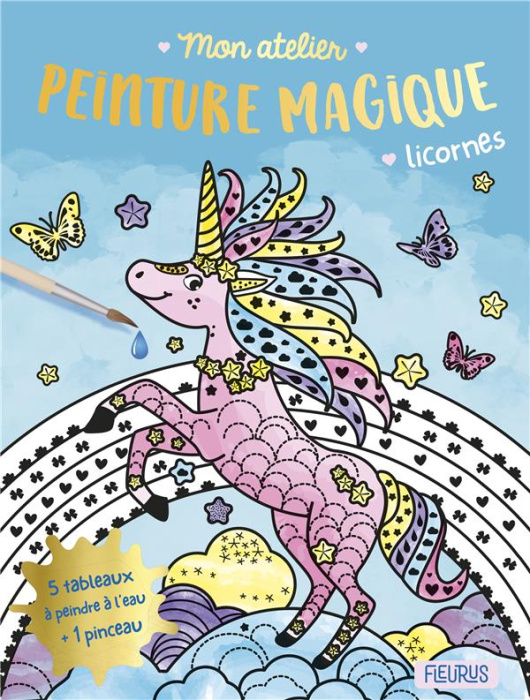 Emprunter Licornes. 5 tableaux à peindre à l'eau 1 pinceau livre