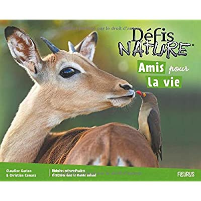 Emprunter Amis pour la vie. Histoires extraordinaires d'entraide dans le monde animal livre