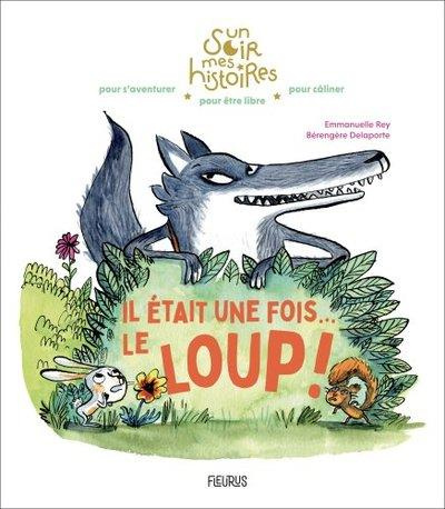 Emprunter Il était une fois... le loup ! livre