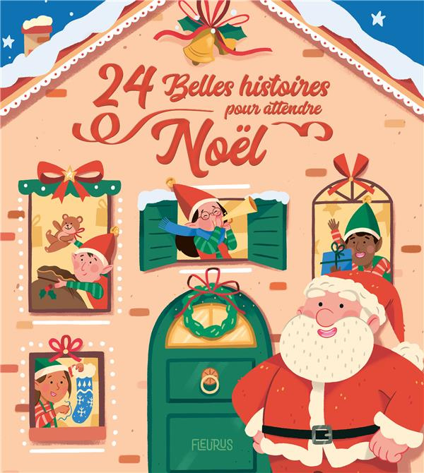 Emprunter 24 belles histoires pour attendre Noël livre