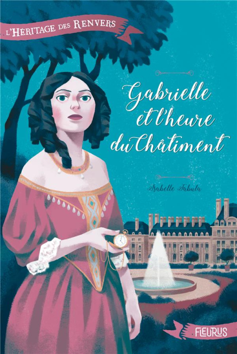 Emprunter L'héritage des Renvers : Gabrielle et l'heure du châtiment livre
