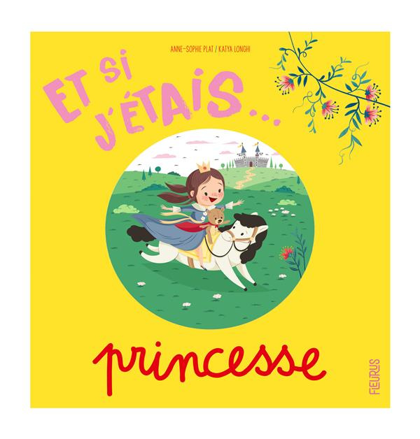 Emprunter Et si j'étais... Princesse livre