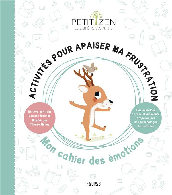 Emprunter Activités pour apaiser ma frustration. Mon cahier des émotions livre