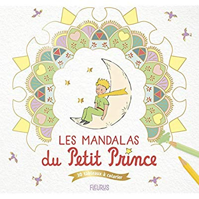 Emprunter Les mandalas du Petit Prince. 30 tableaux à colorier livre