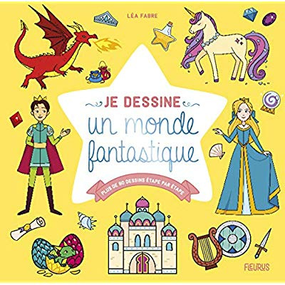 Emprunter Je dessine un monde fantastique. Plus de 80 dessins étape par étape livre