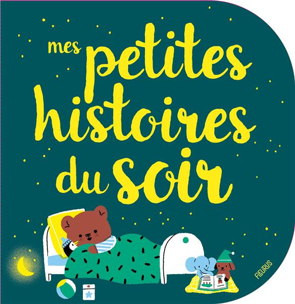 Emprunter Mes petites histoires du soir livre