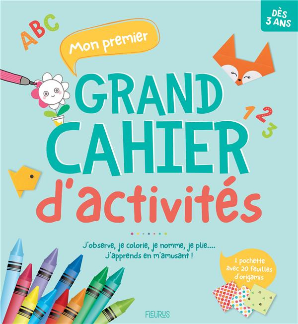 Emprunter Mon premier grand cahier d'activités. J'observe, je colorie, je nomme, je plie... J'apprends en m'am livre