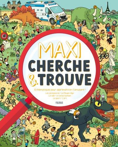 Emprunter Maxi cherche & trouve. 6 thématiques pour apprendre en t'amusant ! Les dinosaures ; Le Moyen Age ; L livre