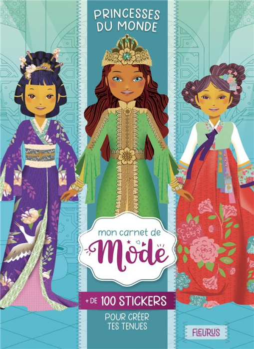 Emprunter Princesses du monde. Avec de 100 stickers pour créer tes tenues livre