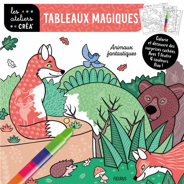 Emprunter Tableaux magiques Animaux fantastiques. Avec 1 feutre 4 couleurs fluo livre