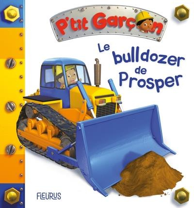 Emprunter Le bulldozer de Prosper livre