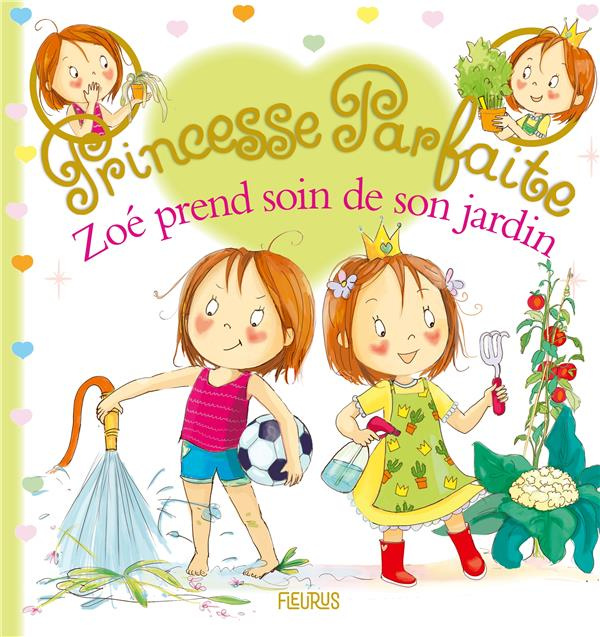 Emprunter Princesse parfaite Tome 42 : Zoé prend soin de son jardin livre