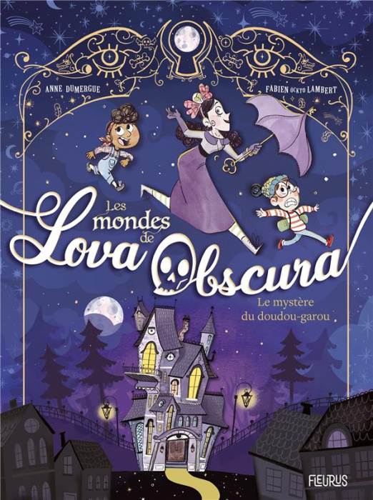 Emprunter Les mondes de Lova Obscura Tome 1 : Le mystère du doudou-garou livre