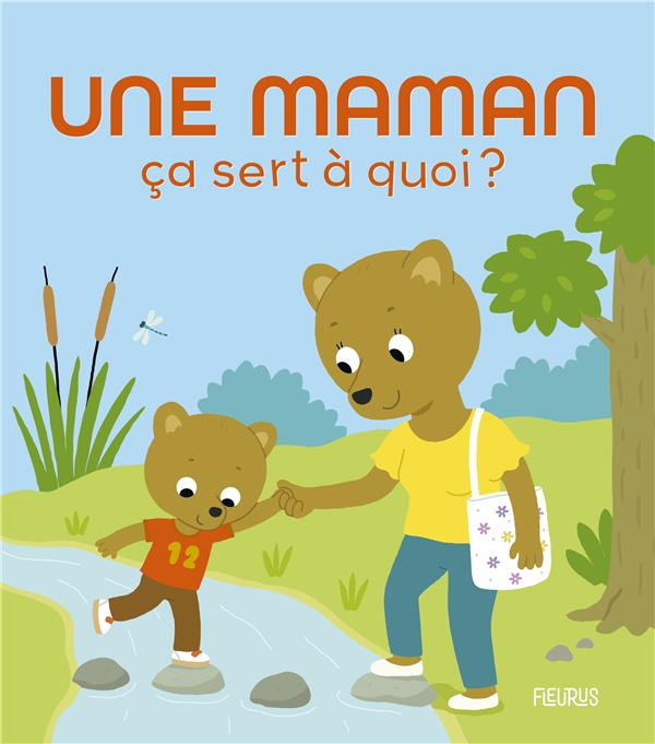 Emprunter Une maman ça sert à quoi ? livre