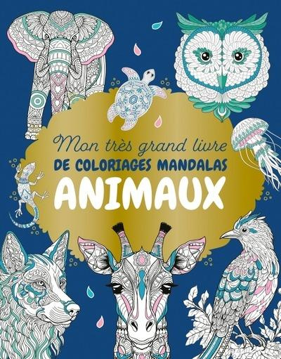 Emprunter Mon très grand livre de coloriages mandalas : Animaux livre