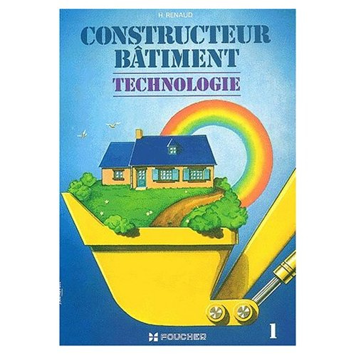 Emprunter Constructeur bâtiment technologie. Tome 1 livre