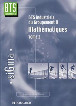 Emprunter SIGMA MATHEMATIQUES - TOME 2 BTS - BTS INDUSTRIELS GROUPEMENT A livre
