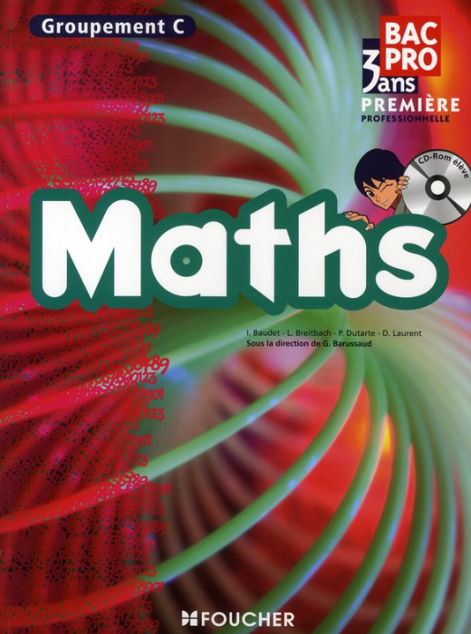 Emprunter Maths 1e Bac Pro. Groupement C, avec 1 CD-ROM livre