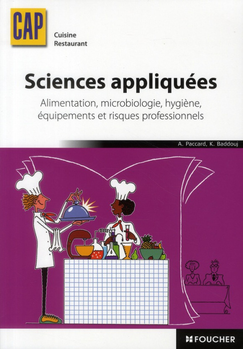 Emprunter Sciences appliquées, CAP Cuisine Restaurant. Alimentation, microbiologie, hygiène, équipements et ri livre