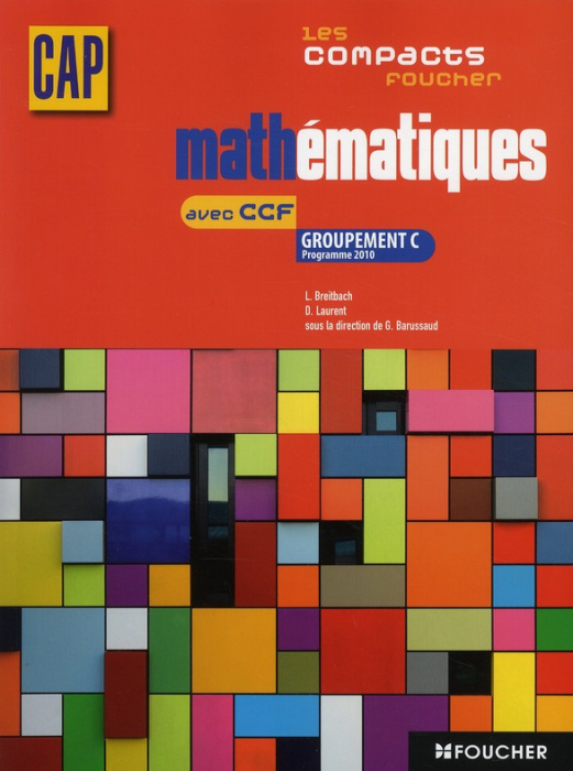 Emprunter LES COMPACTS FOUCHER MATHEMATIQUES AVEC CCF GROUPEMENT C CAP livre