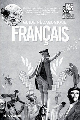 Emprunter Français 1e et Tle Bac pro. Guide pédagogique livre