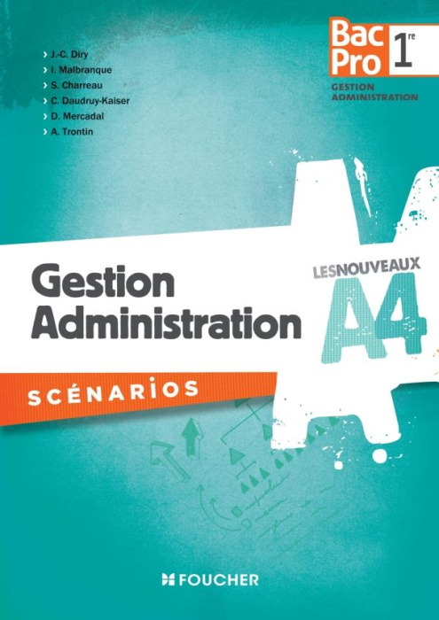 Emprunter LES NOUVEAUX A4 GESTION ADMINISTRATION SCENARIOS 1RE BAC PRO livre