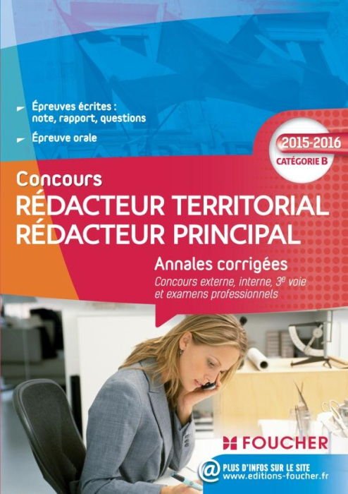 Emprunter Concours Rédacteur territorial Rédacteur principal. Annales corrigées Concours externe, interne, 3e livre