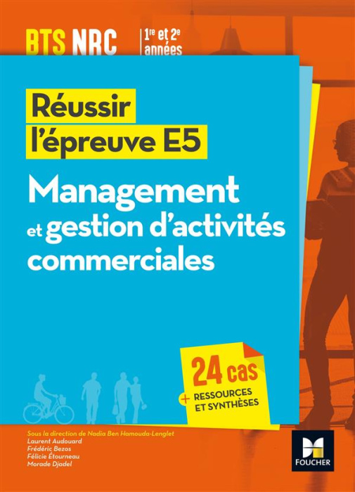 Emprunter REUSSIR L'EPREUVE E5 - MANAGEMENT ET GESTION D'ACTIVITES COMMERCIALES BTS NRC livre