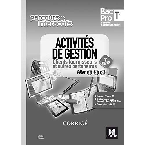 Emprunter Activités de gestion Clients fournisseurs et autres partenaires Tle Bac Pro Gestion Administation. P livre