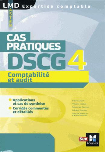 Emprunter Comptabilité et audit DSCG 4. Cas pratiques livre