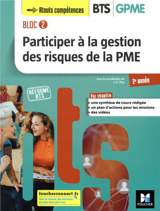 Emprunter Participer à la gestion des risques de la PME BTS GPME 2e année Bloc 2. Manuel de l'élève, Edition 2 livre