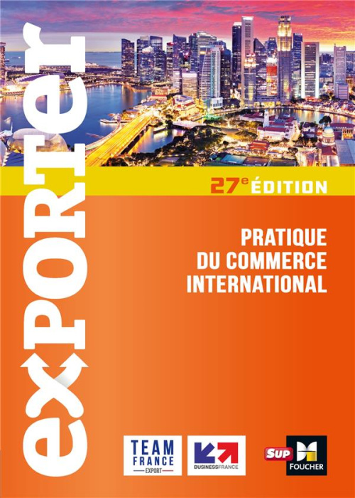 Emprunter Exporter. Pratique du commerce international, 27e édition livre