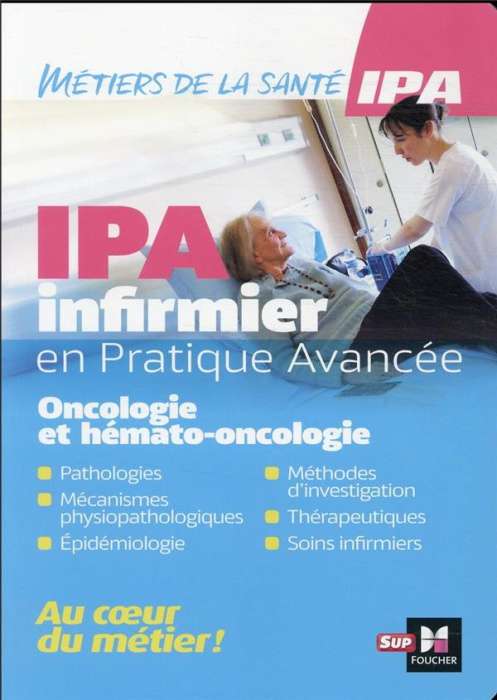 Emprunter IPA - Infirmier en Pratique Avancée. Oncologie et hémato-oncologie livre