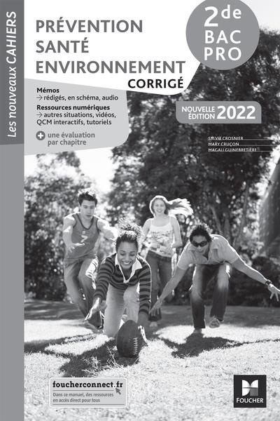 Emprunter Prévention Santé Environnement 2de Bac Pro Les nouveaux cahiers. Corrigé, Edition 2022 livre