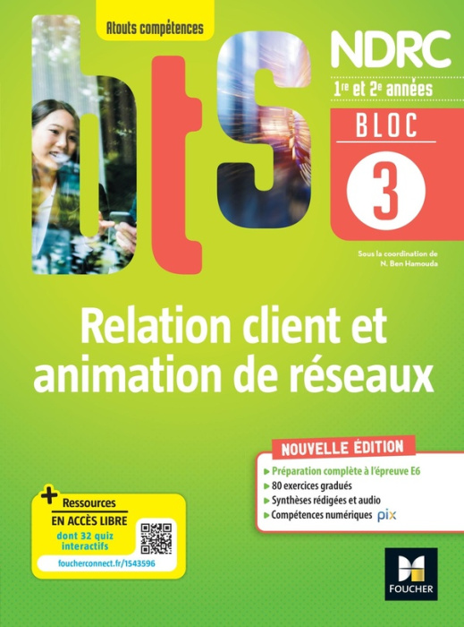 Emprunter Relation client et animation de réseaux BTS NDRC 1re & 2e années Atouts compétences. Bloc 3, Edition livre