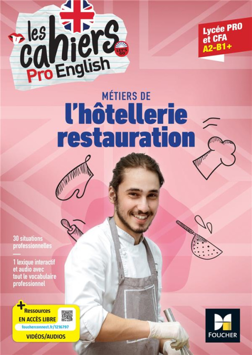 Emprunter Métiers de l'hôtellerie restauration Lycée pro et CFA A2-B1 Les cahiers Pro English livre